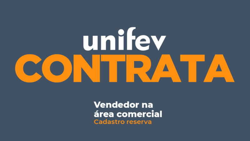 Unifev abre edital para contratação de vendedor